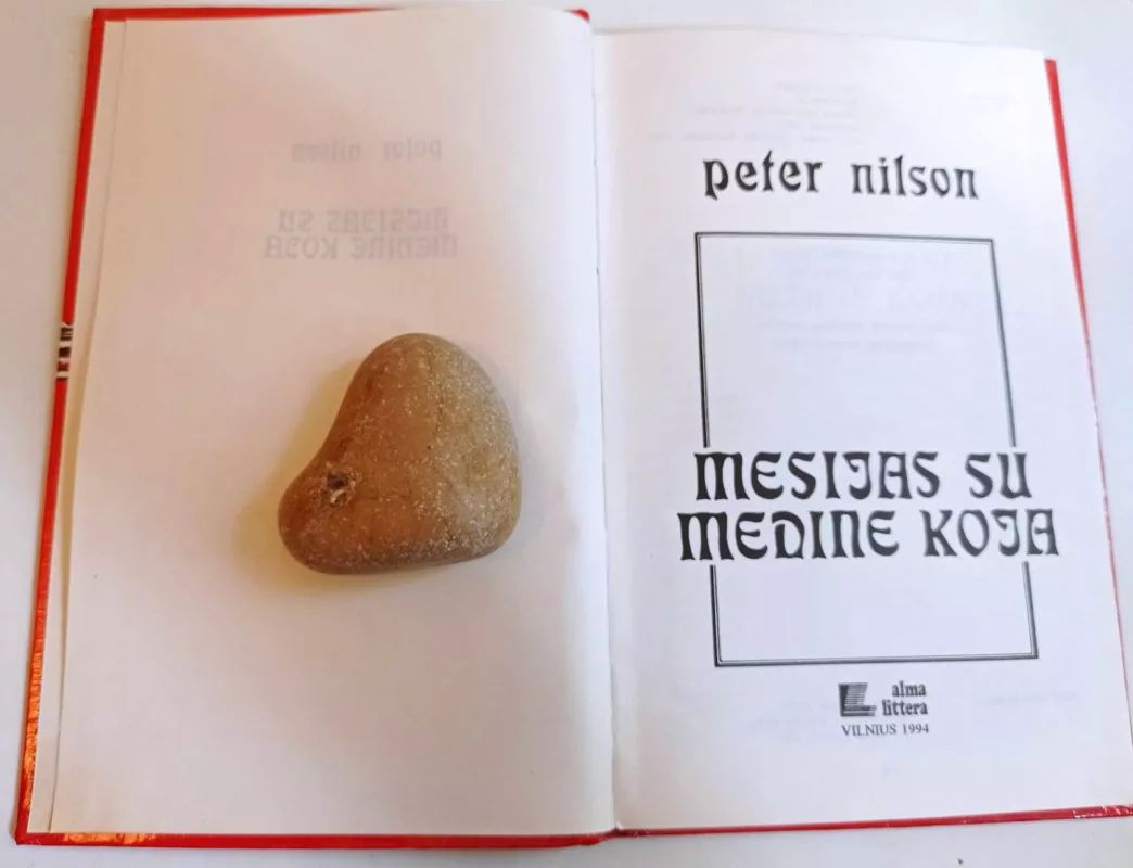 Mesijas su medine koja - Peter Wilson, knyga 3