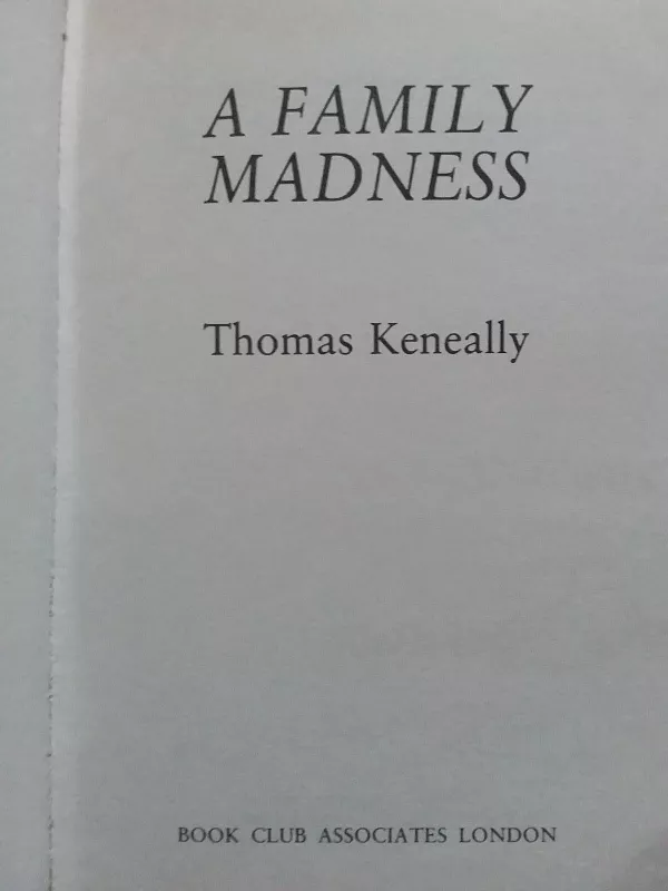 A Family Madness - Thomas Keneally, knyga 3