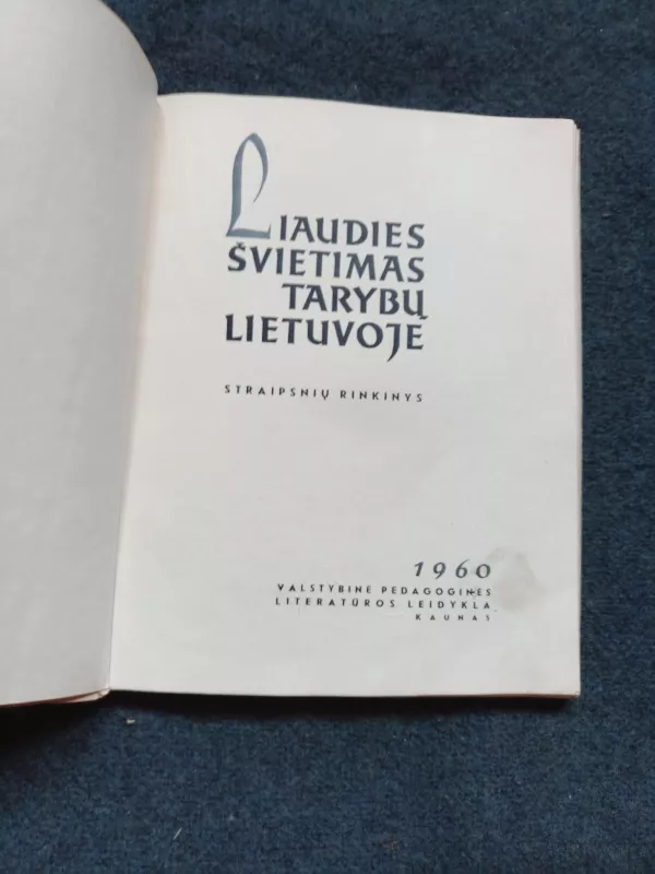 Liaudies švietimas Tarybų Lietuvoje. Straipsnių rinkinys - S. Pupeikis, knyga 3