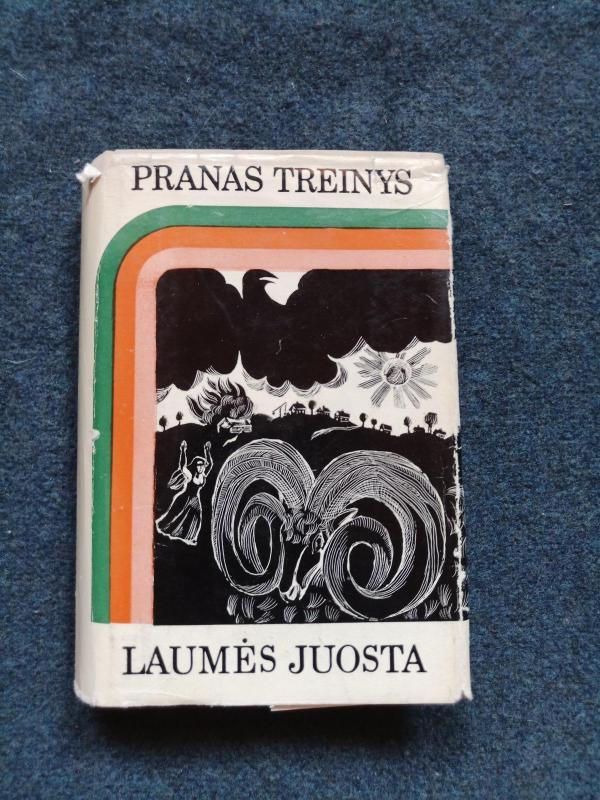 Laumės juosta - Pranas Treinys, knyga 3