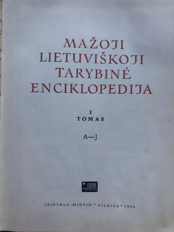 Mažoji lietuviškoji tarybinė enciklopedija (1 tomas) - J. Banaitis, ir kiti , knyga 4