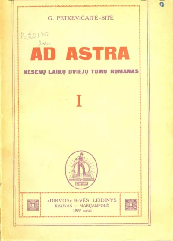 Ad astra (I, II tomai) - Gabrielė Petkevičaitė-Bitė, knyga 3