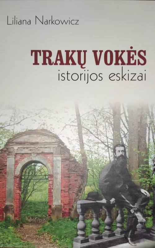 Trakų vokės istorijos eskizai - Liliana Narkowicz, knyga