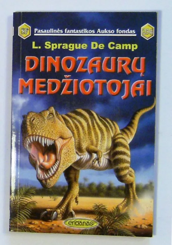 Dinozaurų medžiotojai (256) - De  Camp L. S., knyga
