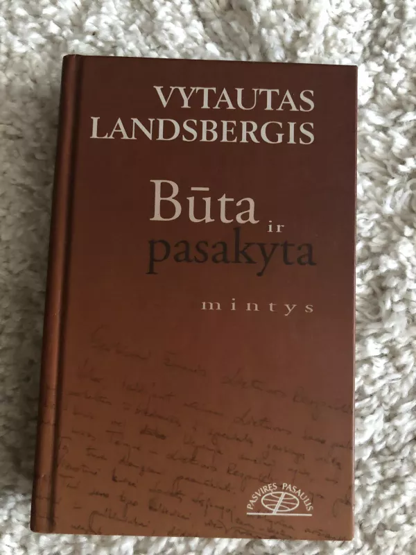 Būta ir pasakyta: mintys - Vytautas Landsbergis, knyga