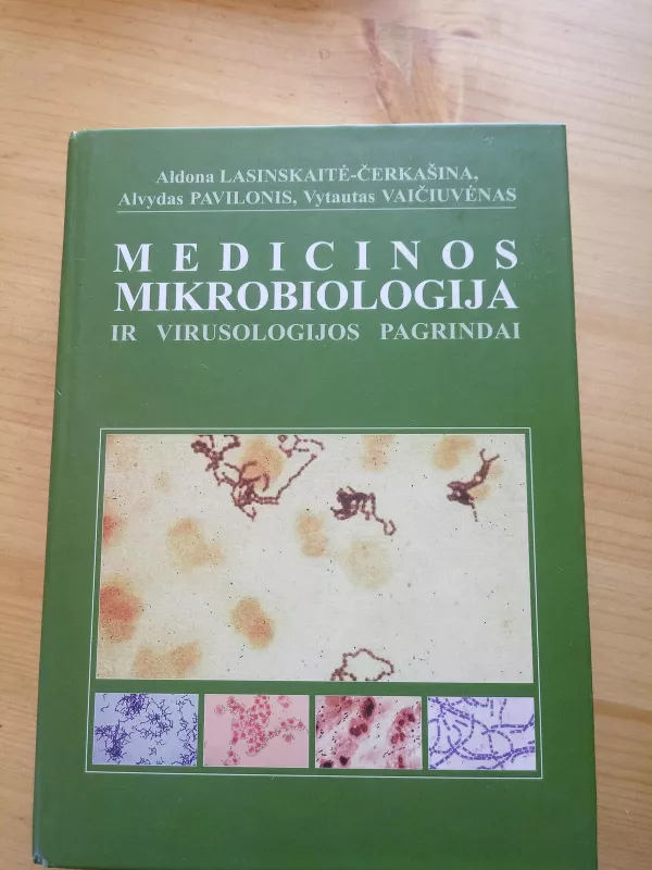 Medicinos mikrobiologija ir virusologijos pagrindai - A. Lasinskaitė-Čerkašina, A.  Pavilonis, V.  Vaičiuvėnas, knyga 5