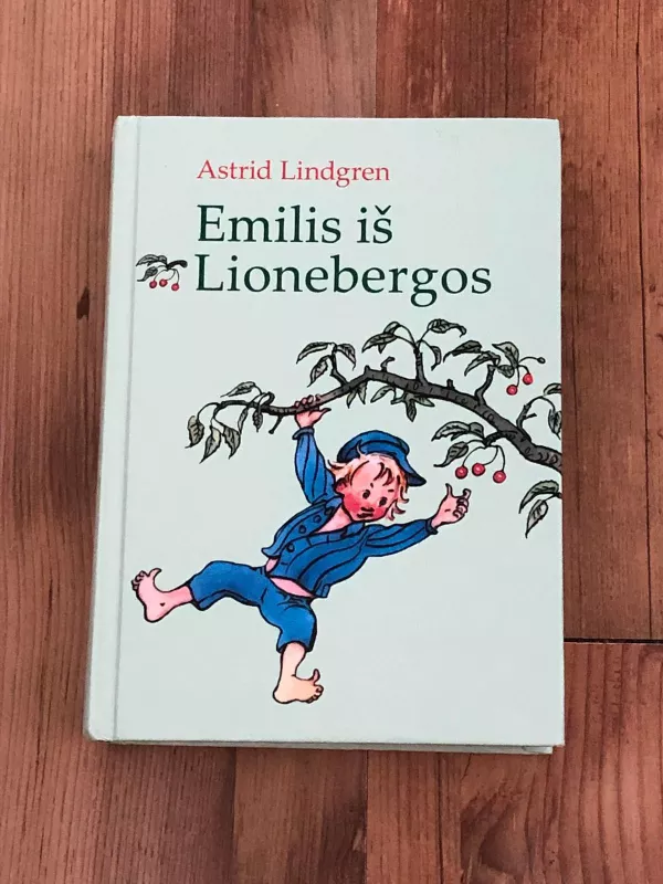 Emilis iš Lionebergos - Astrid Lindgren, knyga