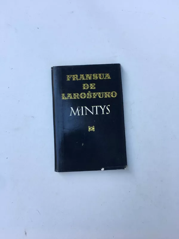 Mintys - Fransua de Larošfuko, knyga 3