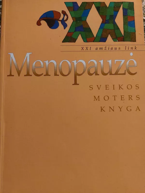 Menopauzė-sveikos moters knyga - M. Gerson, knyga