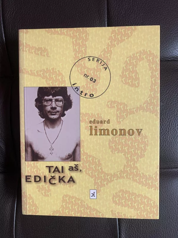 Tai aš, Edička - Eduard Limonov, knyga 3