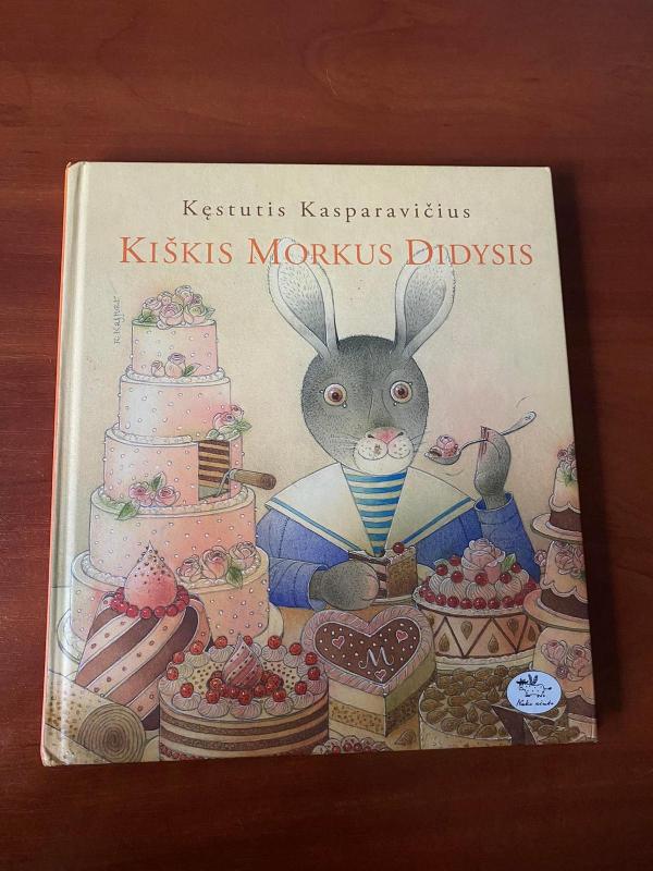Kiškis Morkus Didysis: pasaka - Kęstutis Kasparavičius, knyga 3