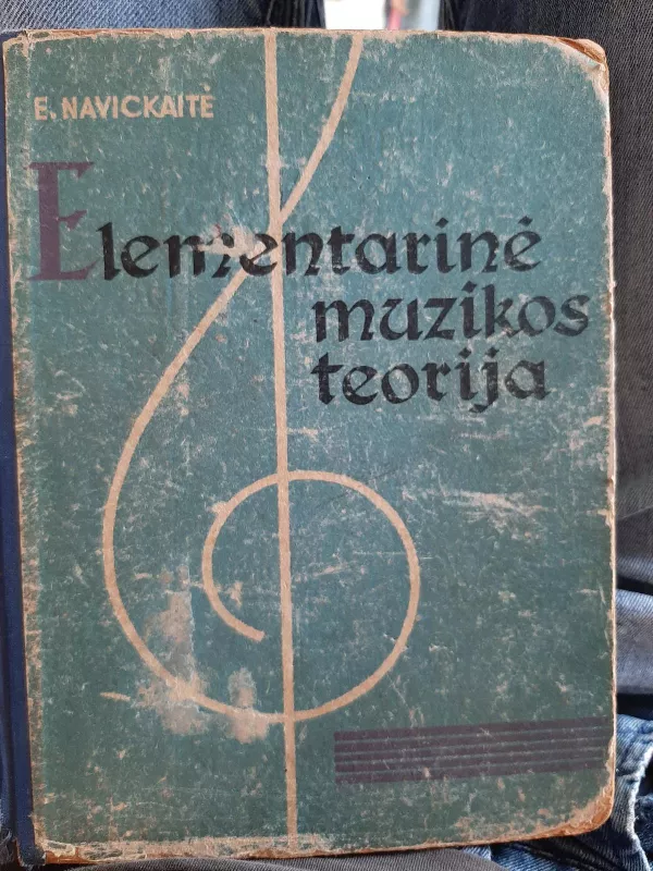 Elementarinė muzikos teorija - Elena Navickaitė, knyga
