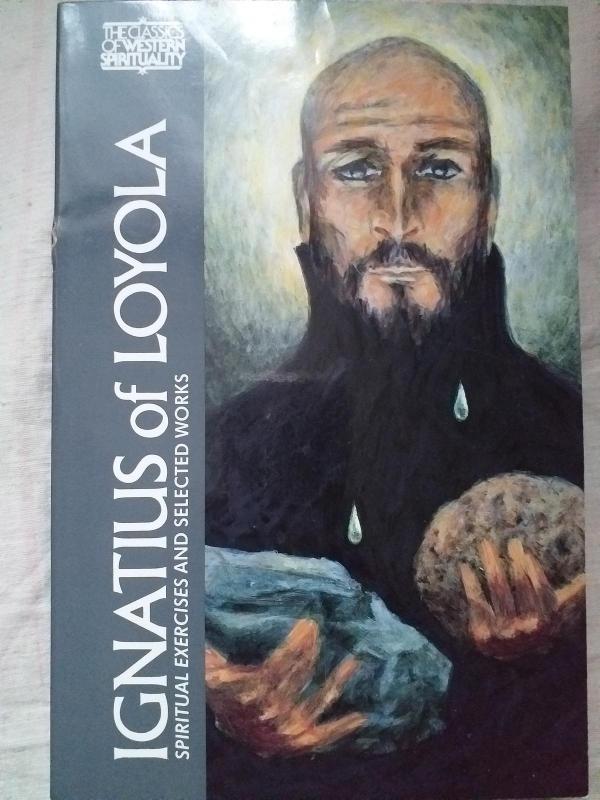 Spiritual Exercises and Selected Works. Dvasinės pratybos ir rinktiniai raštai - Ignacas Lojola, knyga 2