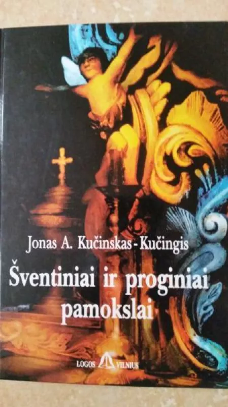 Šventiniai ir proginiai pamokslai - Jonas Kučinskas-Kučingis, knyga