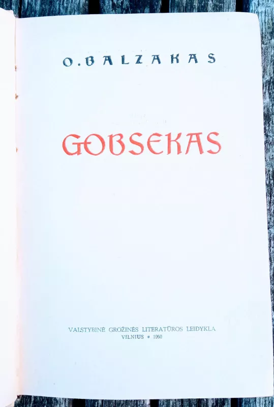 Gobsekas - Onorė Balzakas, knyga 4
