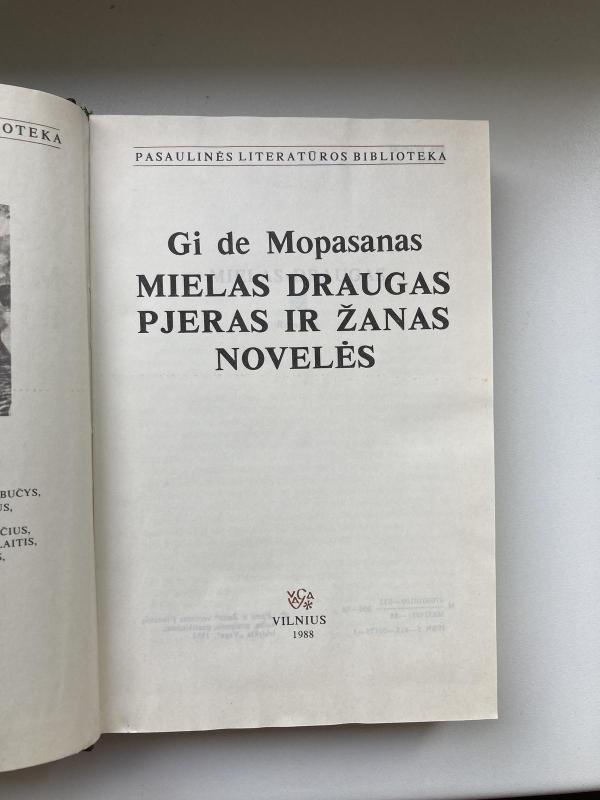 Mielas draugas. Pjeras ir Žanas. Novelės - Gi De Mopasanas, knyga 2