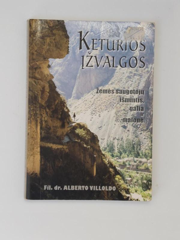 Keturios įžvalgos - Alberto Villoldo, knyga