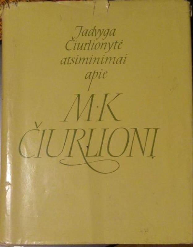 Atsiminimai apie M. K. Čiurlionį - J. Čiurlionytė, knyga 3