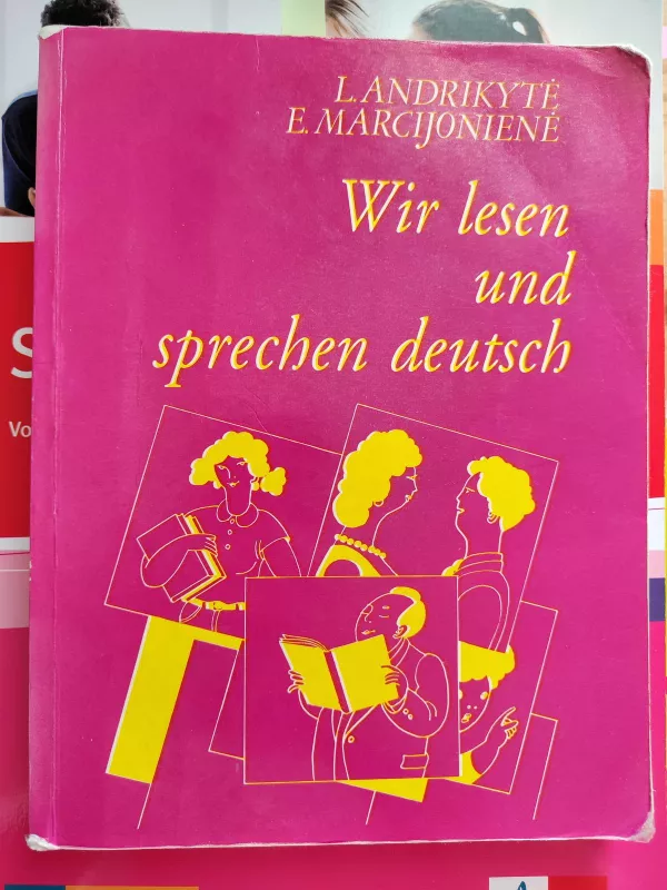 Wir lesen und sprechen deutsch - L. Andrikytė, E.  Marcijonienė, knyga 2