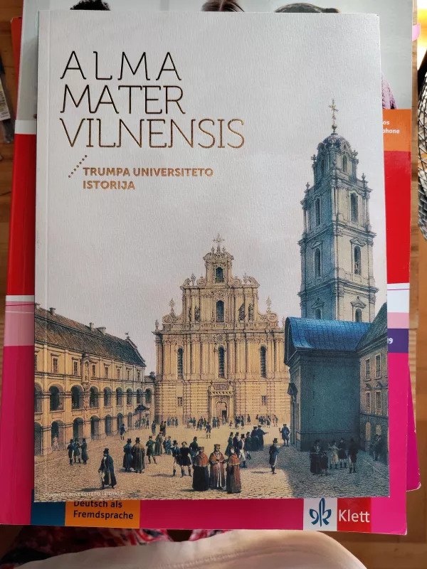 Alma mater Vilnensis / Trumpa Universiteto istorija - Alfredas Bumblauskas, knyga