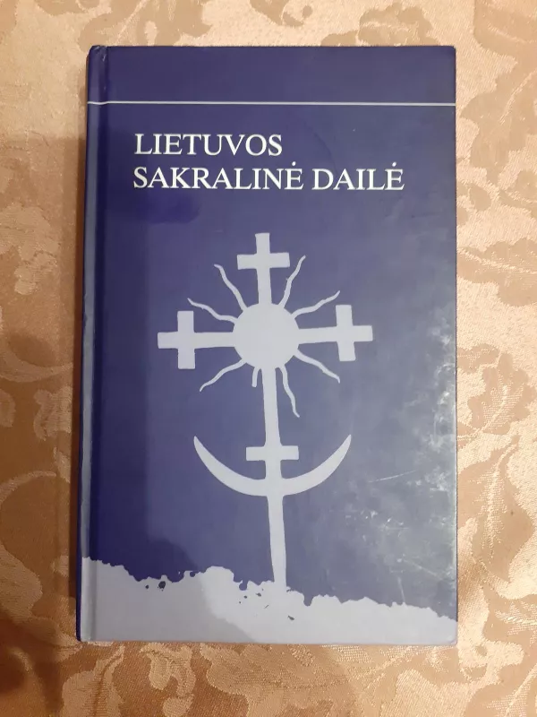 Lietuvos sakralinė dailė (I tomas) (V knyga) - Autorių Kolektyvas, knyga 3