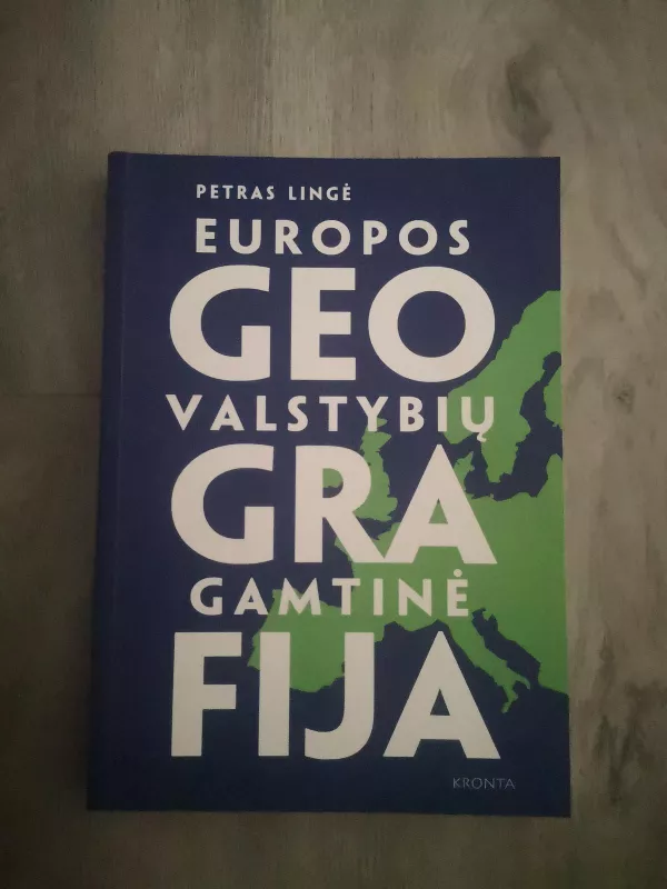 Europos valstybių gamtinė geografija - Petras Lingė, knyga 2