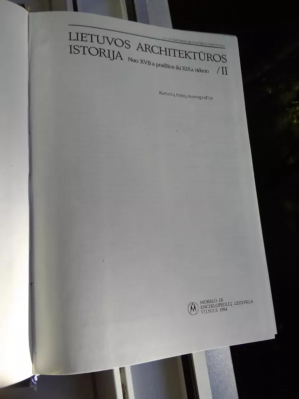 Lietuvos architektūros istorija II. Nuo XVII a. pradžios iki XIX a. vidurio - Autorių Kolektyvas, knyga 3