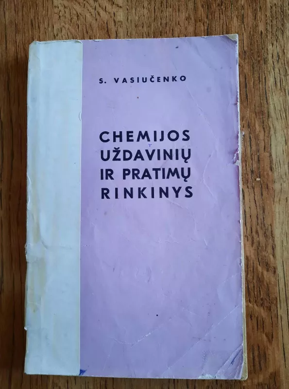 Chemijos uždavinių ir pratimų rinkinys: Mokymo priemonė nechemijos specialybės technikumams. - S. Vasiučenko, knyga 2