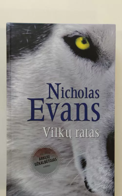 Vilkų ratas - Nicholas Evans, knyga 2
