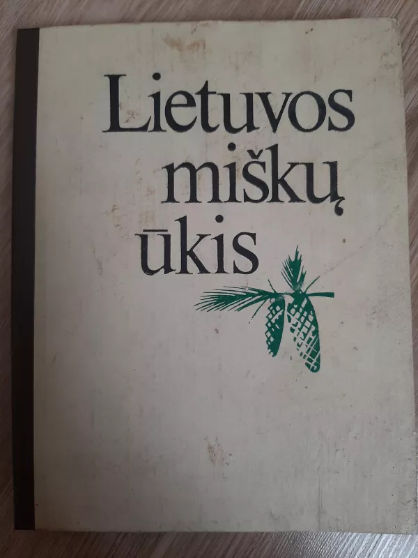 Lietuvos miškų ūkis - V. Verbyla, knyga 2