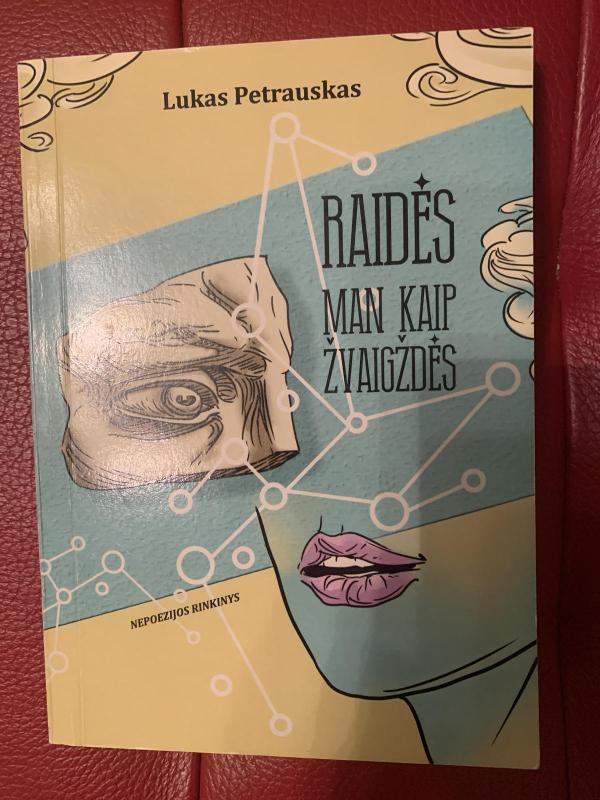 raidės man kaip žvaigždės - Lukas Petrauskas, knyga 3