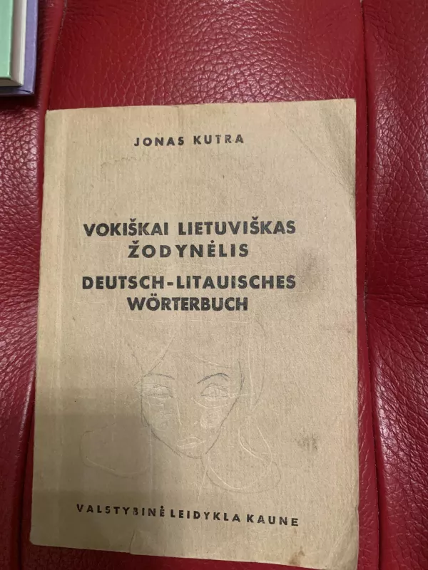 Vokiškai lietuviškas žodynėlis Deutsch-Litauisches Worterbuch - Jonas Kutra, knyga 3