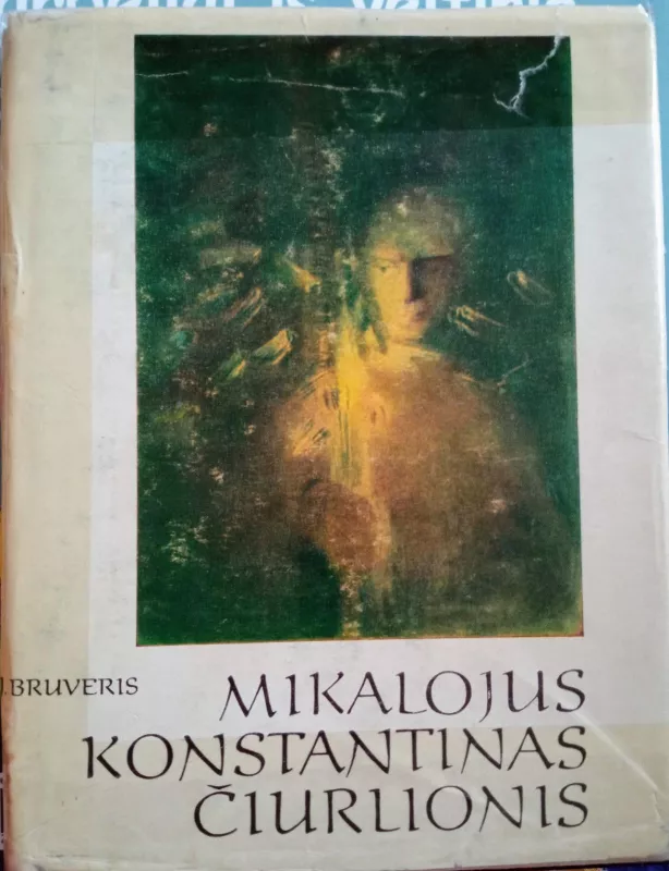 Mikalojus Konstantinas Čiurlionis - Jonas Bruveris, knyga 4