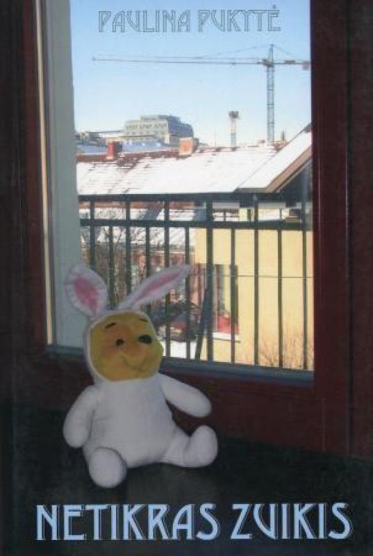 Netikras zuikis - Paulina Pukytė, knyga
