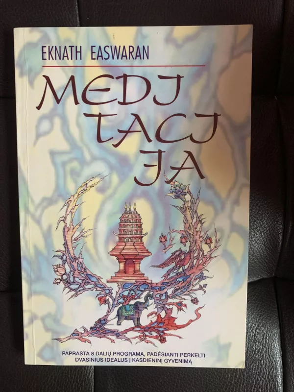 Meditacija - Eknath Easwaran, knyga 3
