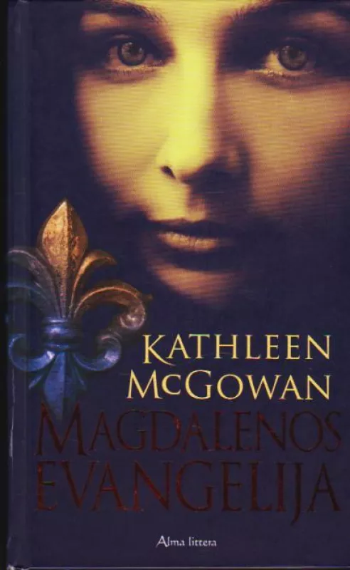 Magdalenos evangelija - Kathleen McGowan, knyga