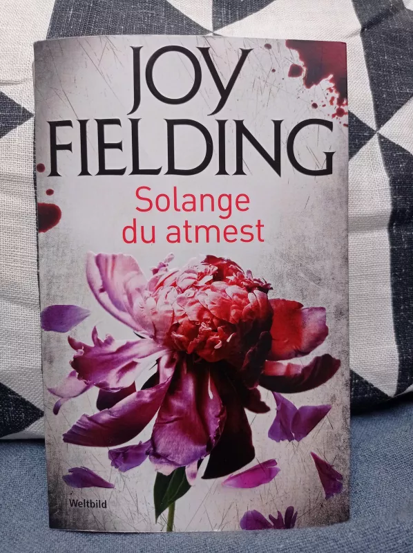 Solange du atmest - Joy Fielding, knyga 4