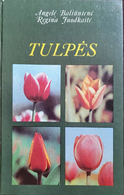 Tulpės - A. Baliūnienė, ir kiti , knyga 2