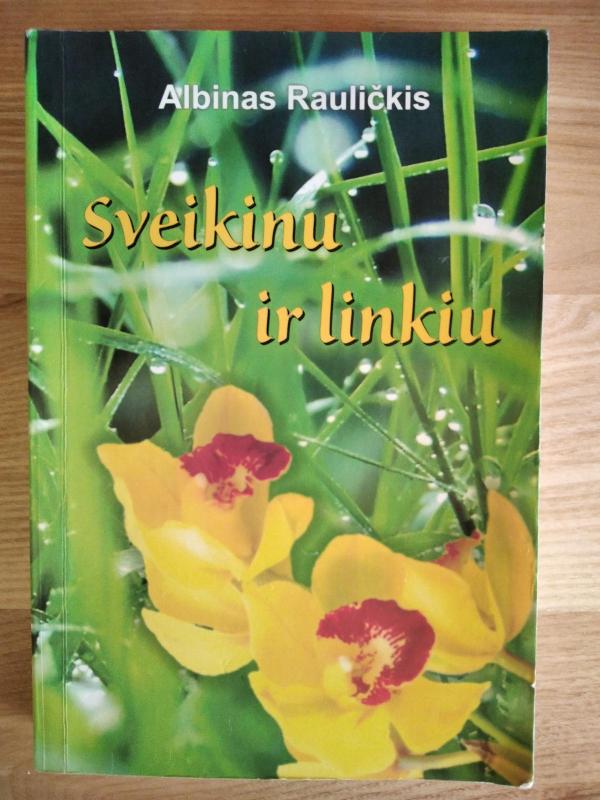 Sveikinu ir linkiu - Albinas Rauličkis, knyga