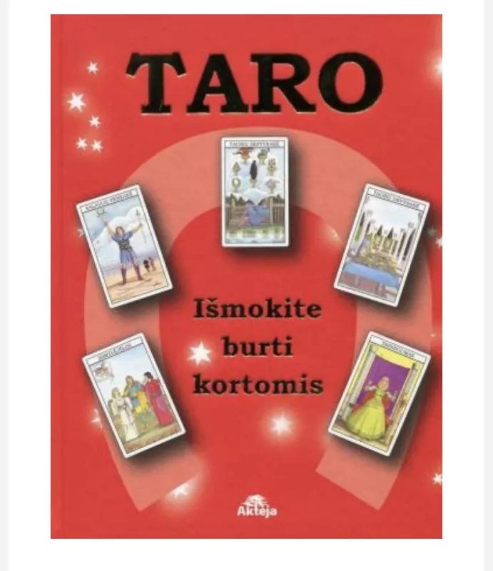 Taro: išmokime burti kortomis (su kortomis) (2016) - Juliet Sharman-Burke, knyga