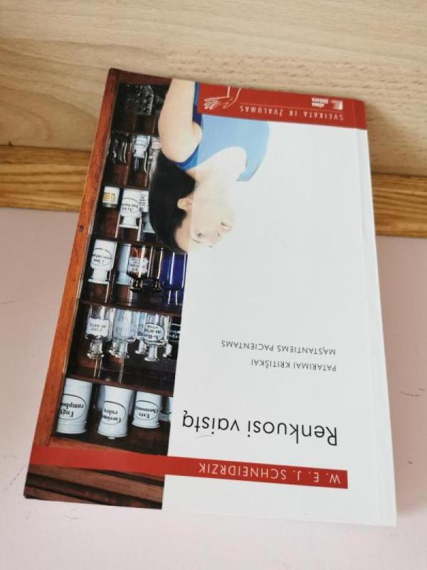 Renkuosi vaistą - W. E. J. Schneidrzik, knyga 3