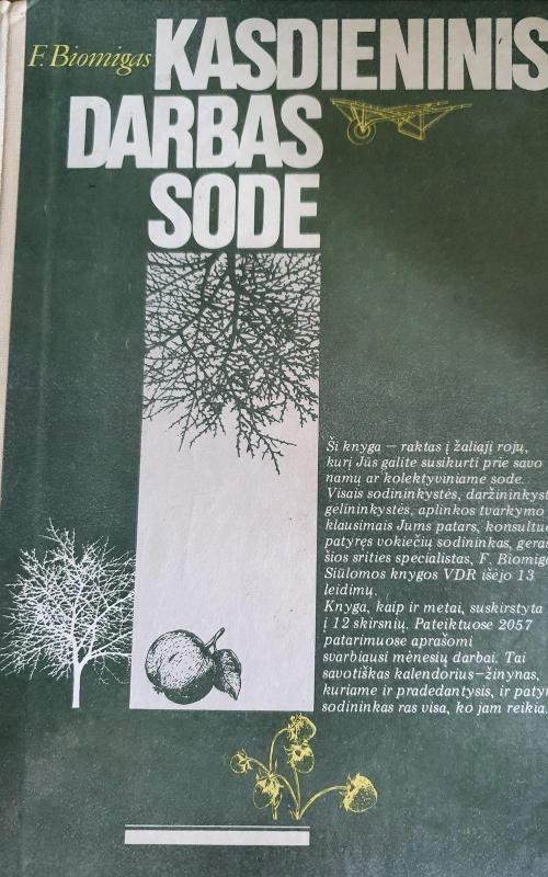 Kasdieninis darbas sode - F. Biomigas, knyga 2