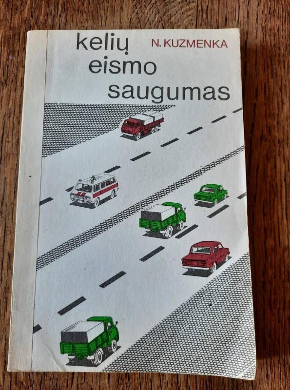 Kelių eismo saugumas - N. Kuzmenka, knyga 2