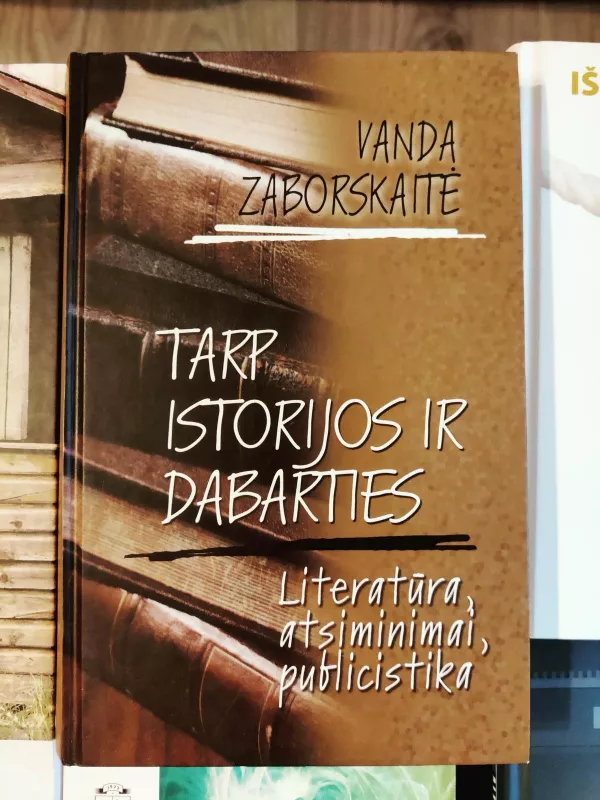 Tarp istorijos ir dabarties - Vanda Zaborskaitė, knyga