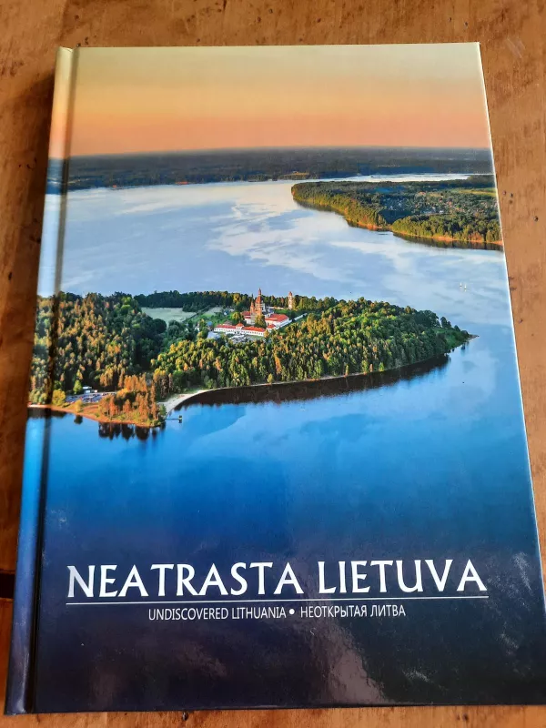 Neatrasta Lietuva - Kęstutis Fedirka, knyga 4