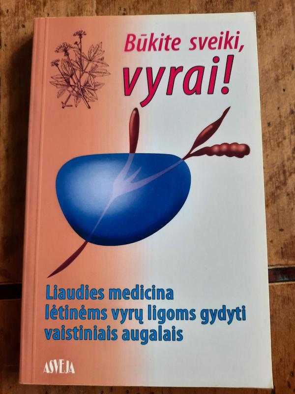 Būkite sveiki, vyrai! - S. M. Kalasauskienė, knyga 4