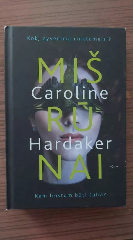 Mišrūnai - Caroline Hardaker, knyga 3