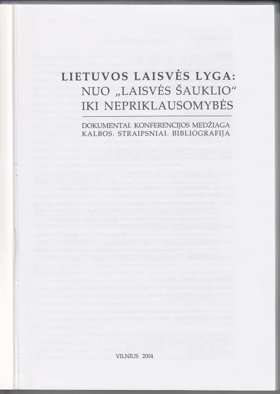 Lietuvos laisvės lyga: nuo "Laisvės šauklio" iki nepriklausomybės - Autorių Kolektyvas, knyga