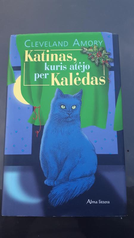 Katinas, kuris atėjo per Kalėdas - Cleveland Amory, knyga 3