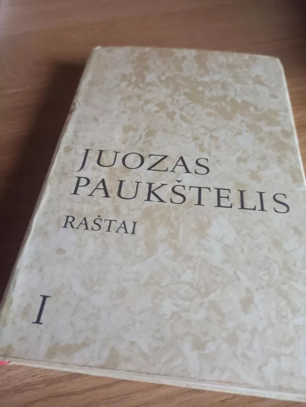 Raštai (I tomas) - Juozas Paukštelis, knyga 4